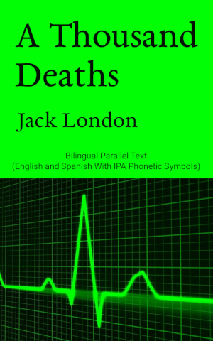A Thousand Deaths by Jack London